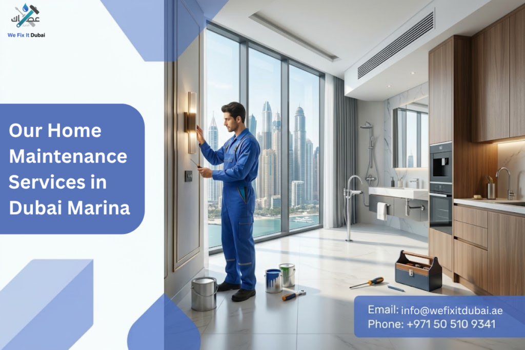 Our Home Maintenance Services in Dubai Marina