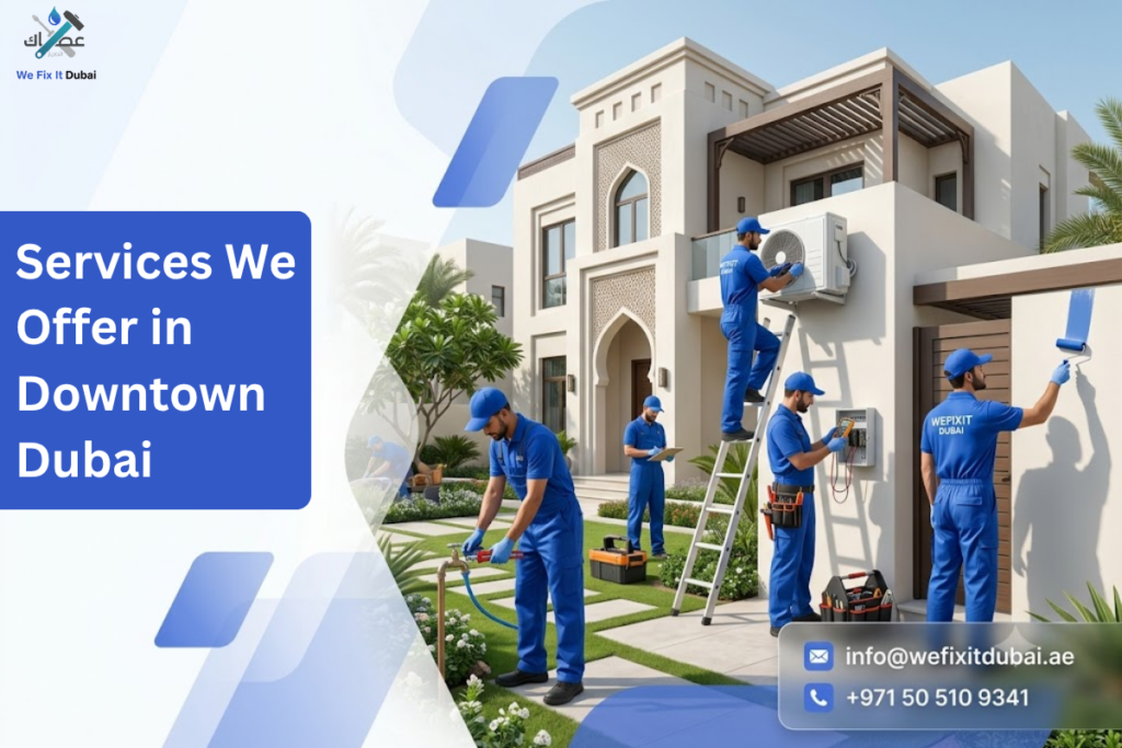 Services We Offer in Downtown Dubai