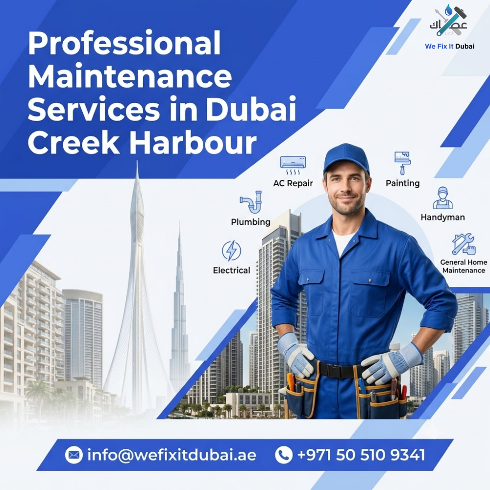 Professional Maintenance Services in Dubai Creek Harbour